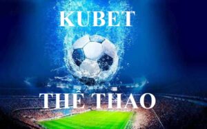 Kubet The Thao4