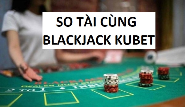 Blackjack Kubet