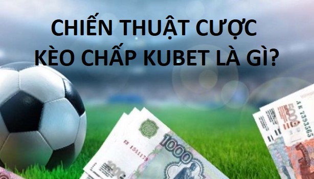 Chien Thuat Keo Chap Kubet